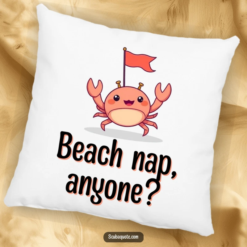 Funny pillow featuring a happy crab scuttling forward with a tiny flag, perfect for cozy, beach-themed comfort and motivation.