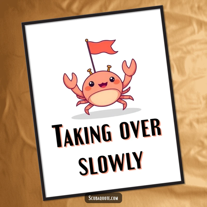 Funny digital art print of a happy crab scuttling forward with a tiny flag, offering instant cheerful and determined decor.