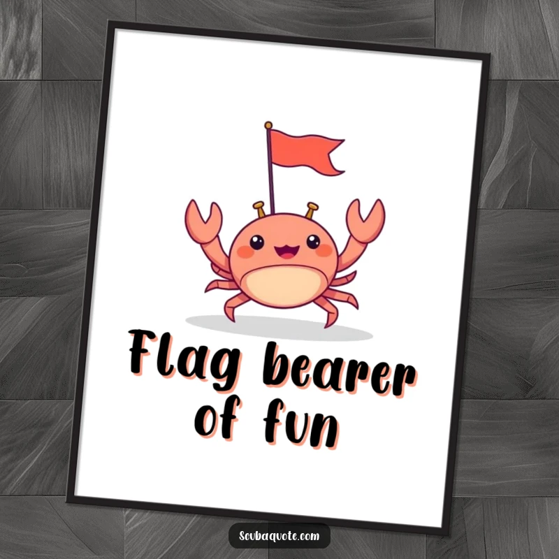 Funny poster art of a happy crab scuttling forward with a tiny flag, ideal for adding cheerful, determined wall decor.