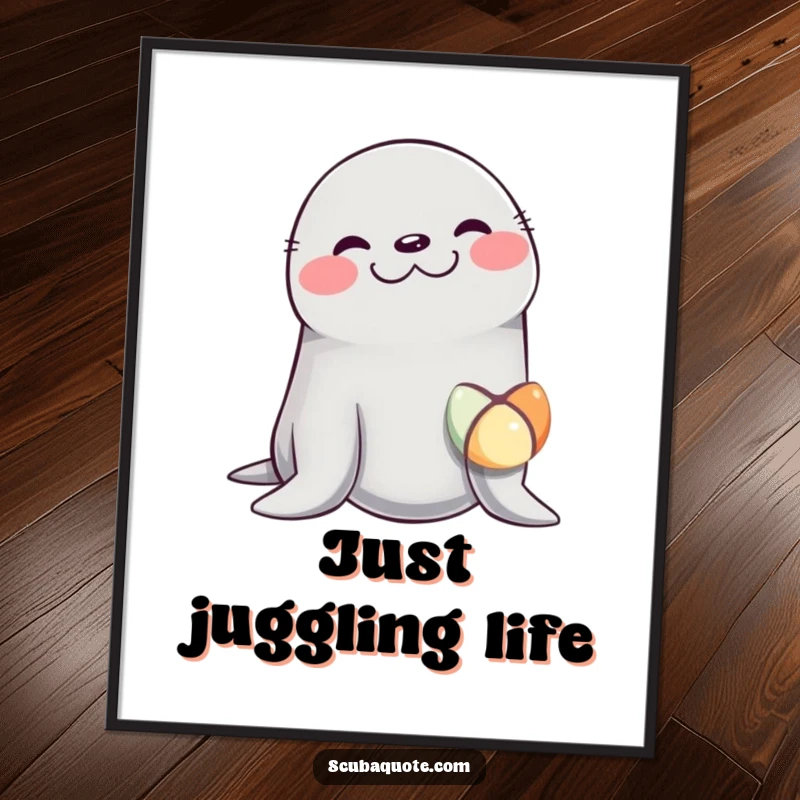 Funny poster depicting a seal overcome with giggles, its nose expertly supporting a small, colorful ball in a delightful balancing act.