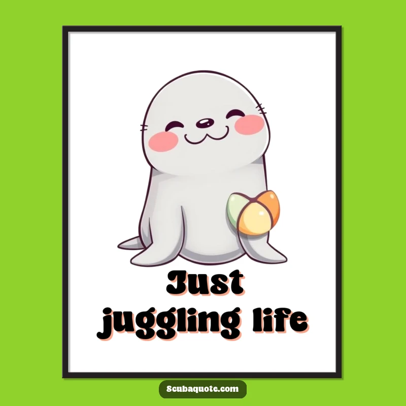 Funny Giggling Seal Poster - Hilarious Balancing Act Art Print