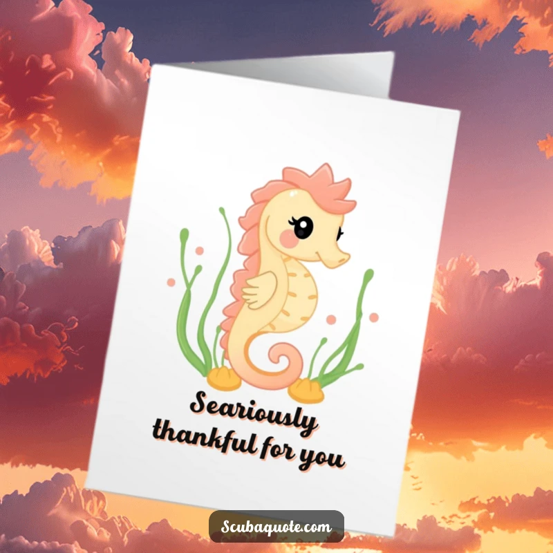 Funny Free Printable Thank You Card with a happy seahorse swimming gracefully around seaweed, expressing thanks.