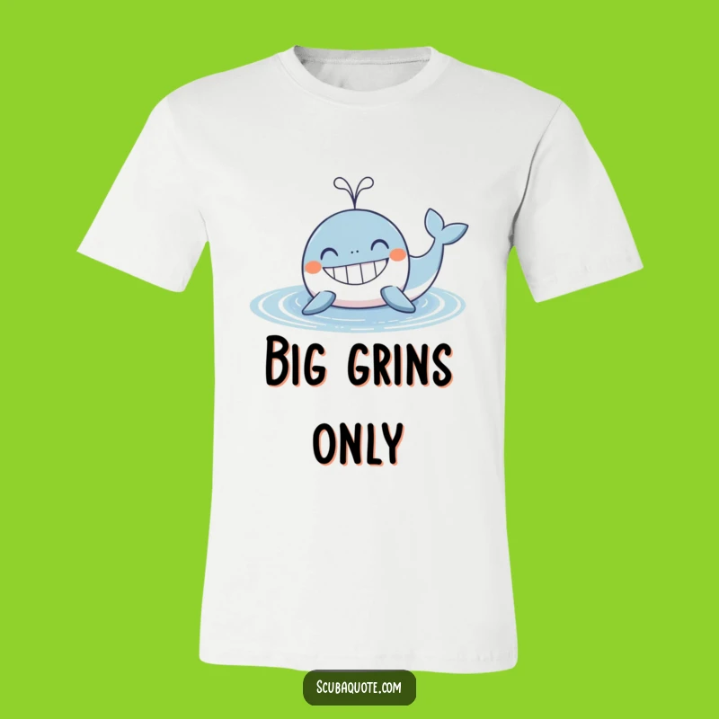Funny Whale T-Shirt: Grinning Spout, Great Humorous Gift for All